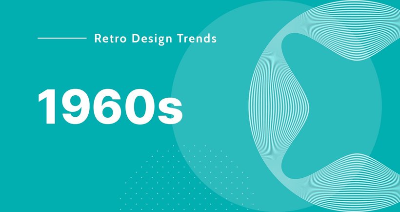 SOC110-Retro-Design-Trends-Blog-1960s.jpg