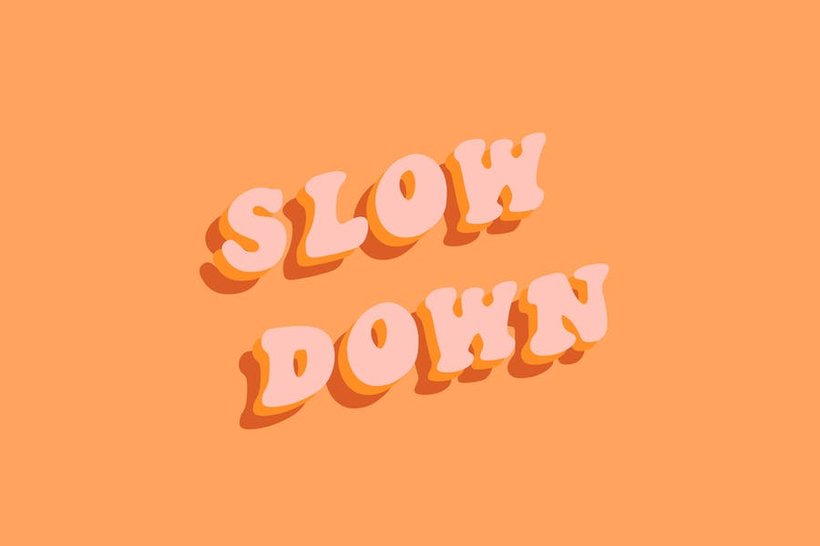 slow-down.jpeg